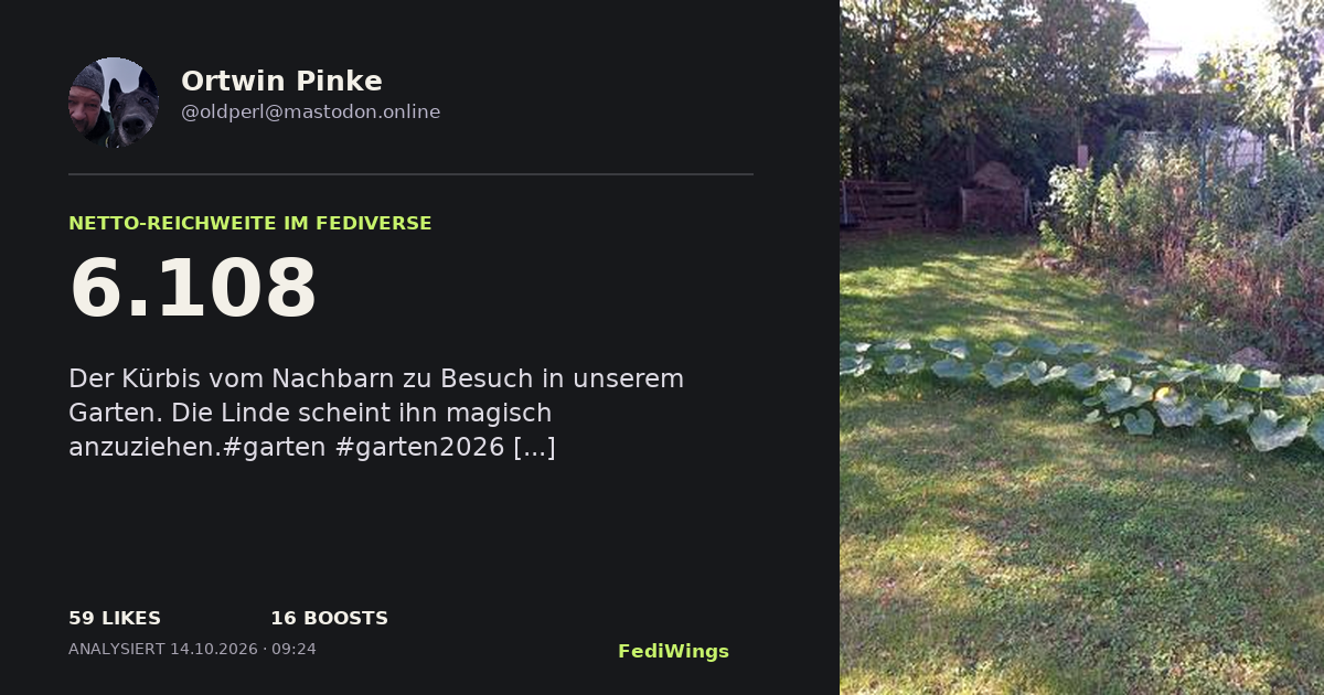 FediWings Card von @oldperl@mastodon.online mit 6108 Netto-Reichweite